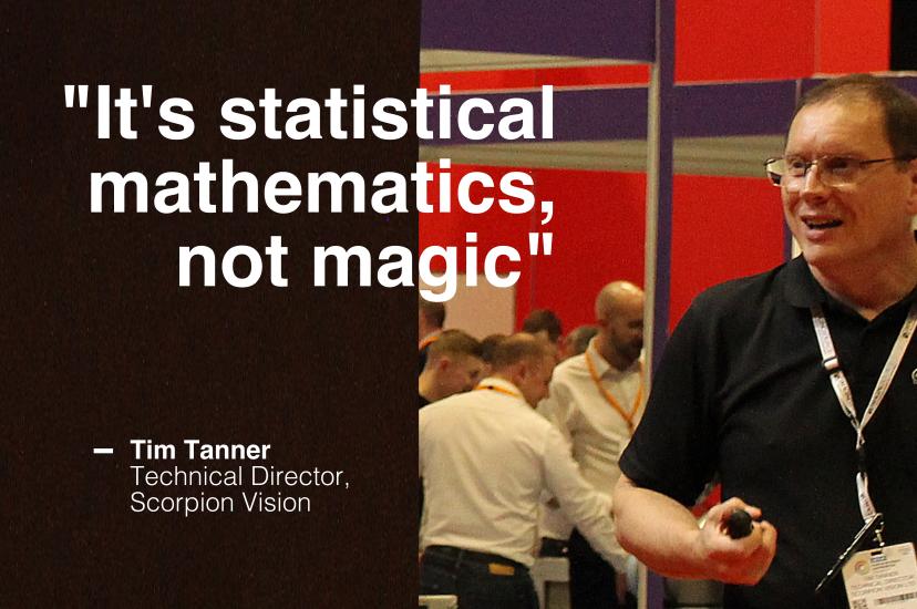 Tim Tanner is Technical Director at Scorpion Vision, his talk ‘Retrospectively applying convolutional neural networks to improve robustness on legacy vision systems’ was at UKIVA’s Machine Vision Conference & Exhibition