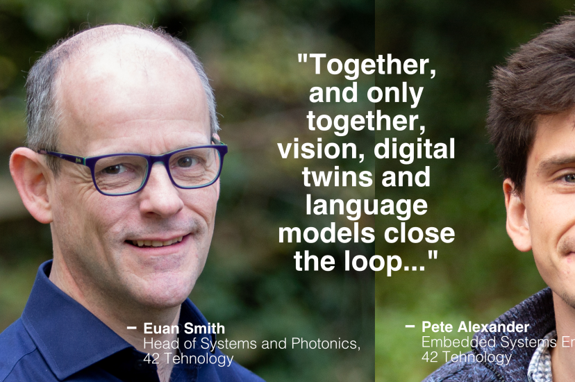 Dr Euan Smith, Head of System and Photonics, 42 Technology, and Pete Alexander, Embedded Systems Engineer, 42 Technology