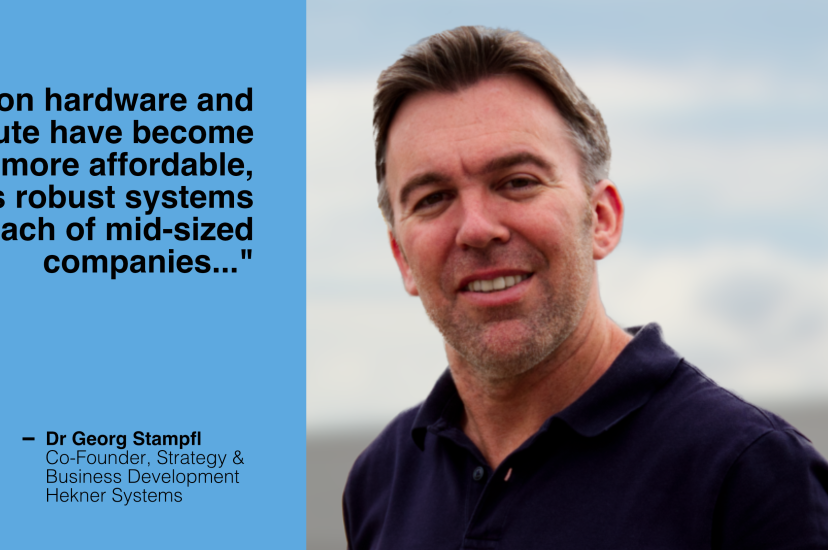 Dr Georg Stampfl, Co-Founder, Strategy & Business Development at Hekner Systems