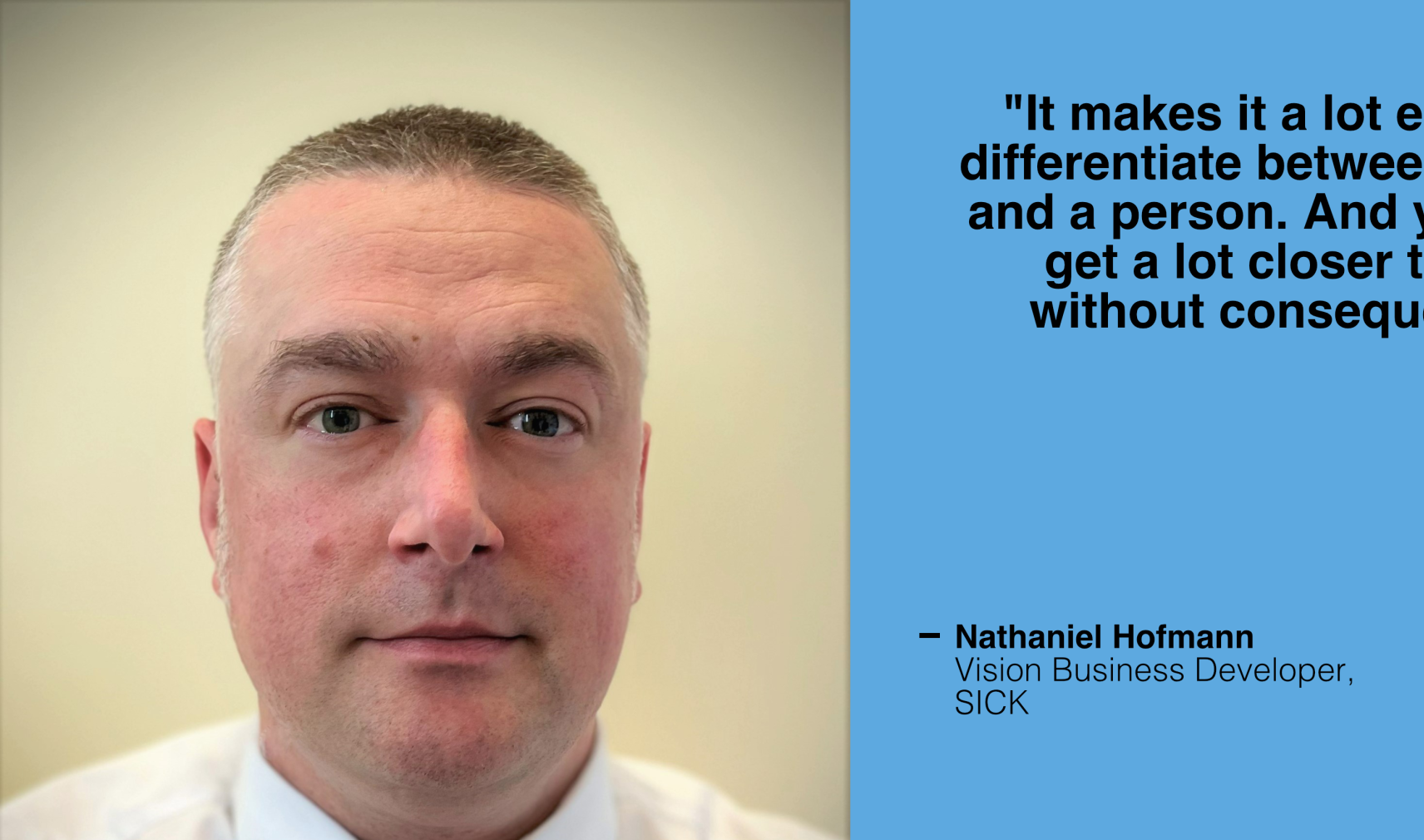 Nathaniel Hofmann, Vision Business Developer, SICK