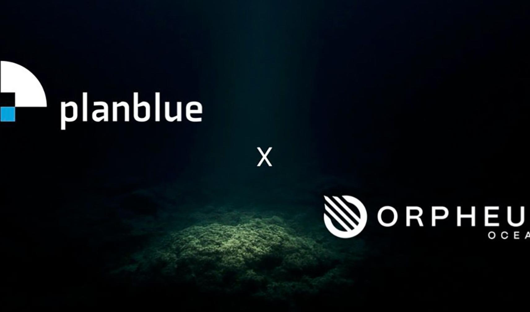 PlanBlue and Orpheus Ocean