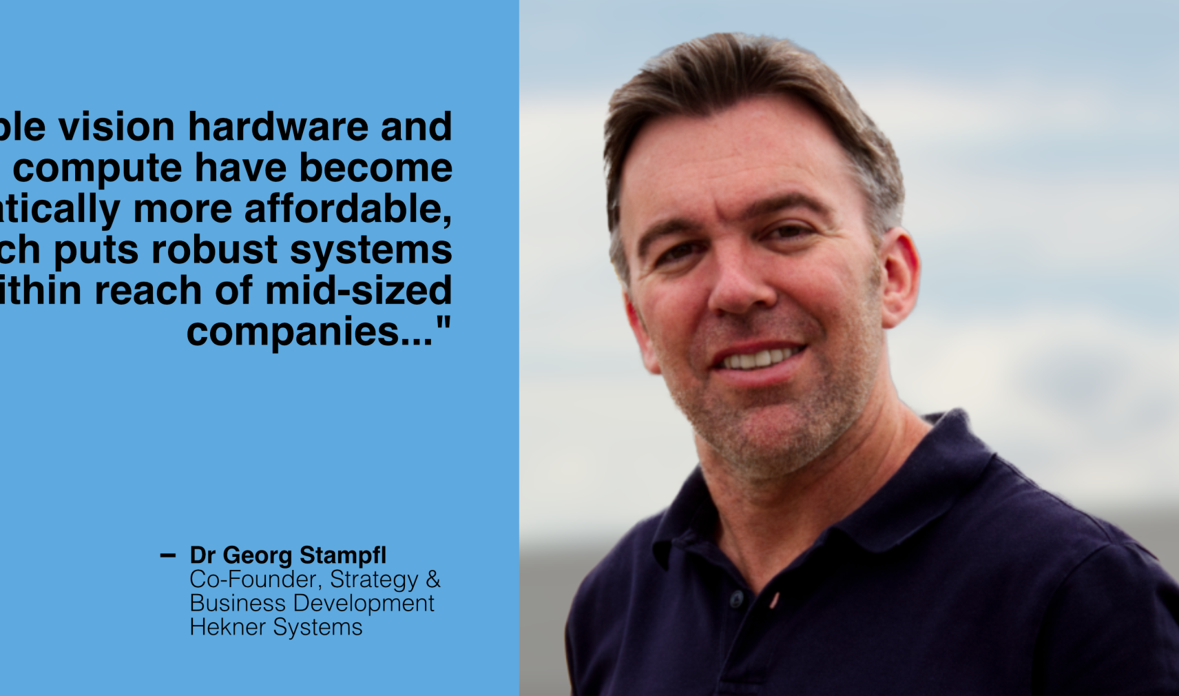 Dr Georg Stampfl, Co-Founder, Strategy & Business Development at Hekner Systems