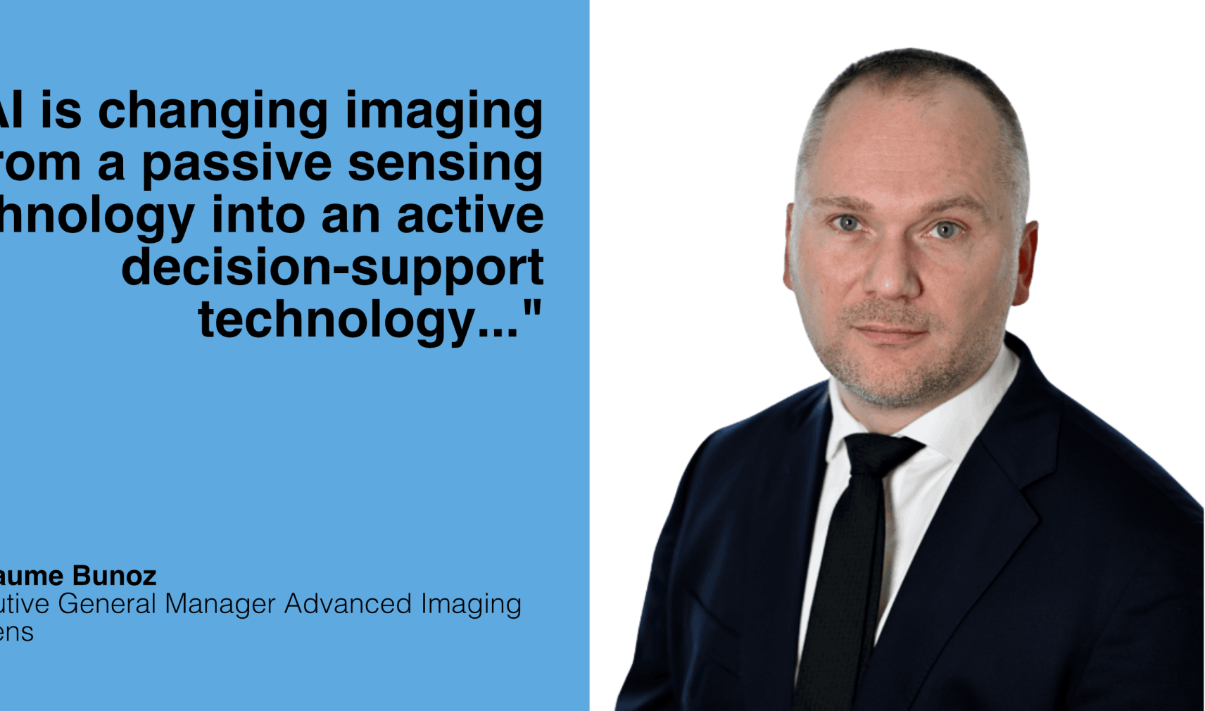 Guillaume Bunoz, Executive General Manager Advanced Imaging, Exosens