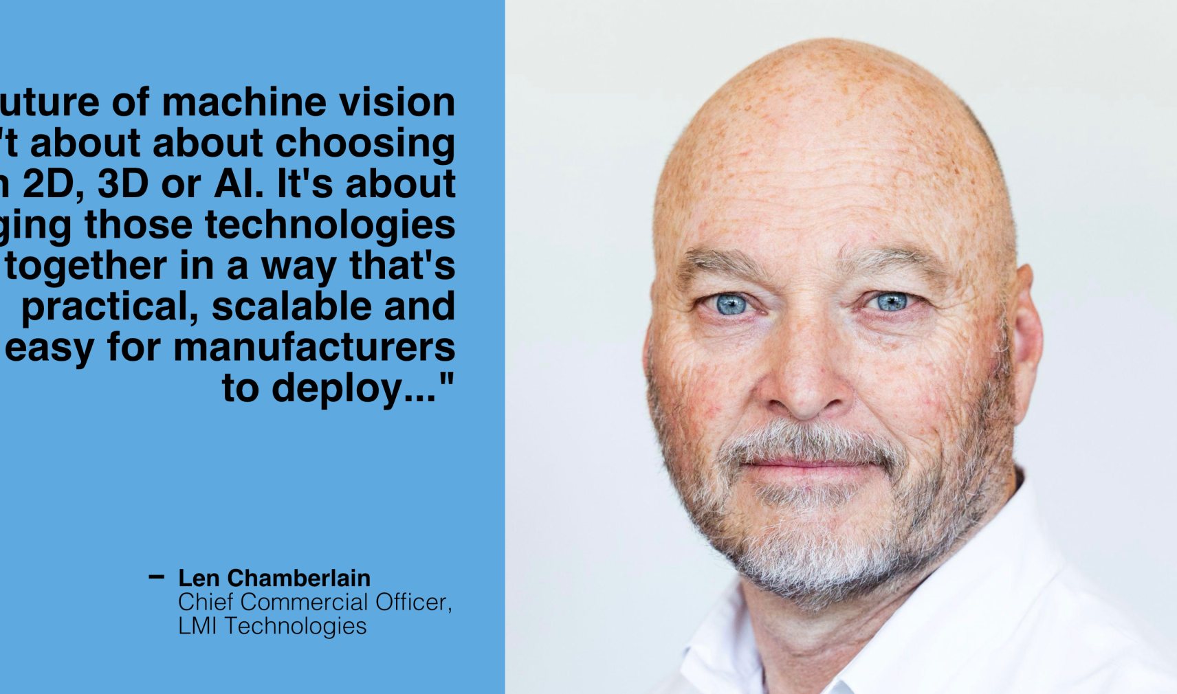 Len Chamberlain, CCO, LMI Technologies