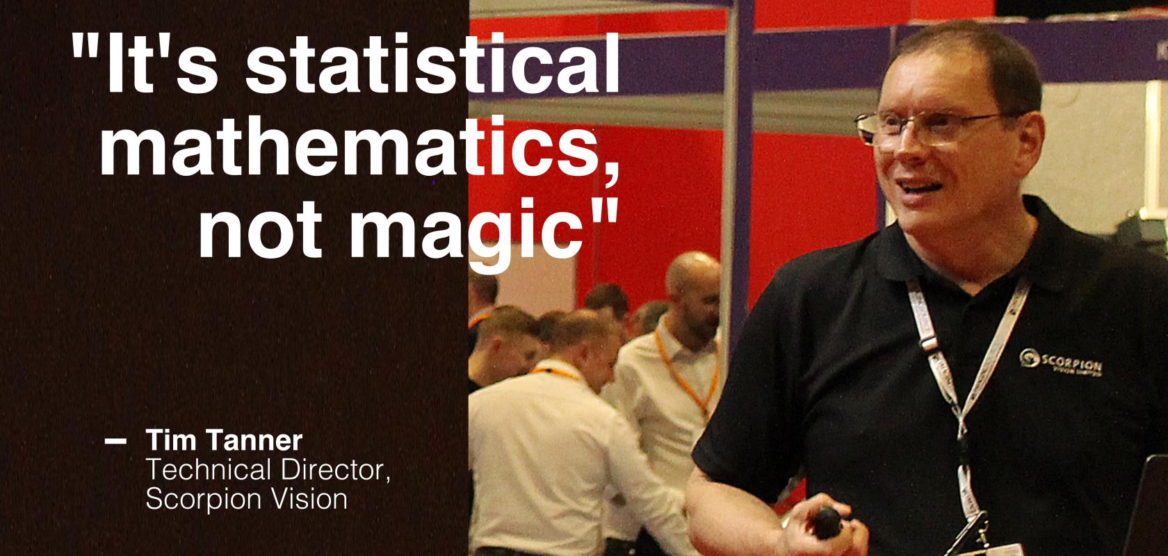 How can convolutional neural networks (CNNs) make a difference to machine vision inspection? Tim Tanner is Technical Director at Scorpion Vision, his talk ‘Retrospectively applying convolutional neural networks to improve robustness on legacy vision systems’ was at UKIVA’s Machine Vision Conference & Exhibition