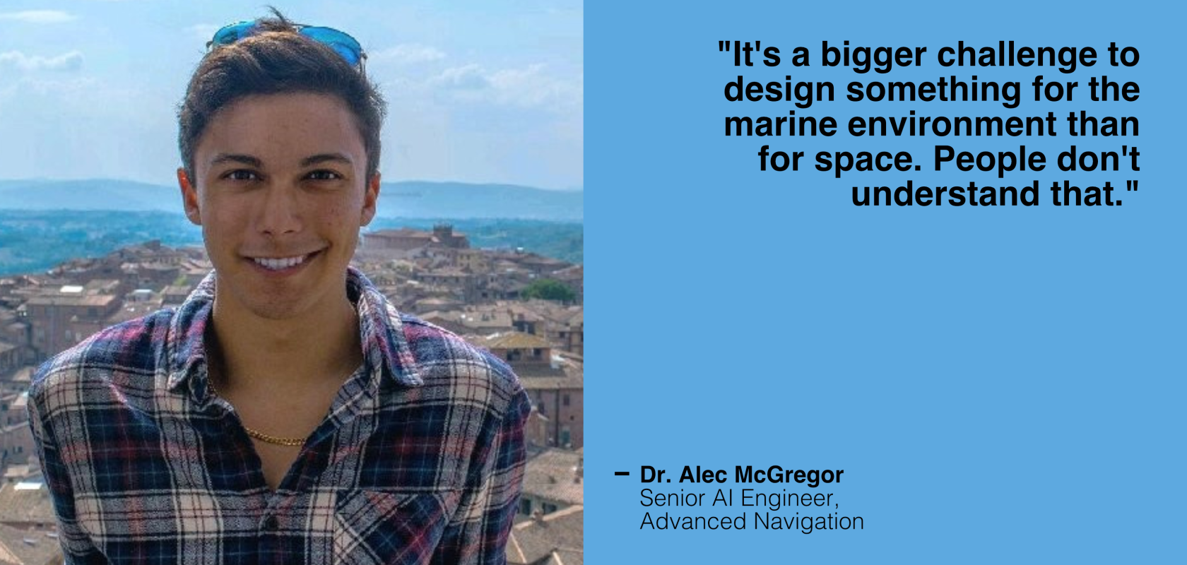 Dr. Alec McGregor, Senior AI Engineer at Advanced Navigation