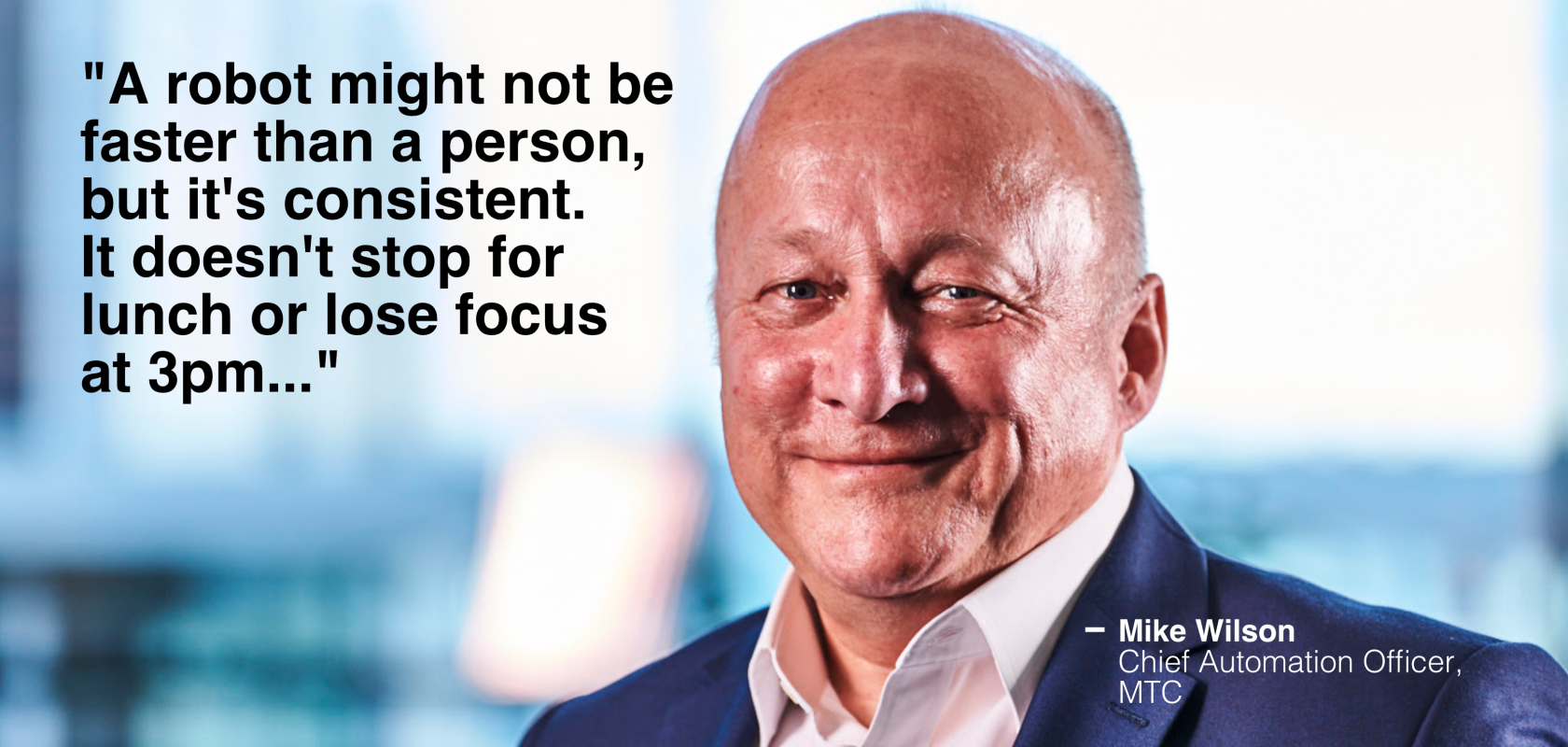 Mike Wilson, Chief Automation Officer, The Manufacturing Technology Centre