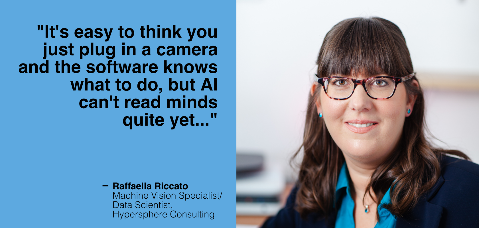 Raffaella Riccato Machine Vision Specialist and Data Scientist