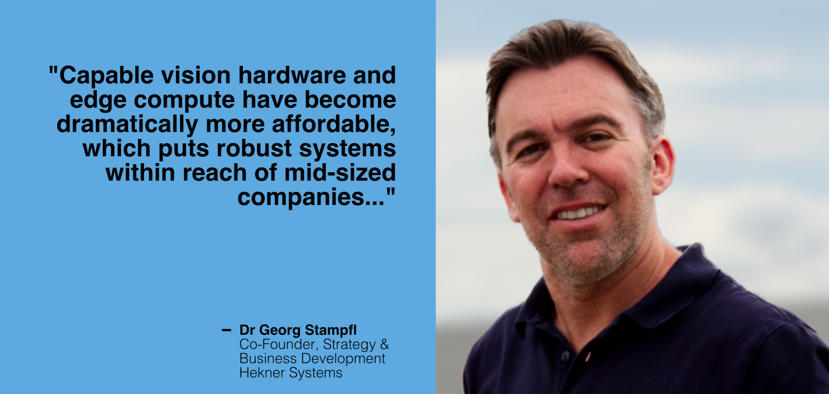 Dr Georg Stampfl, Co-Founder, Strategy & Business Development at Hekner Systems