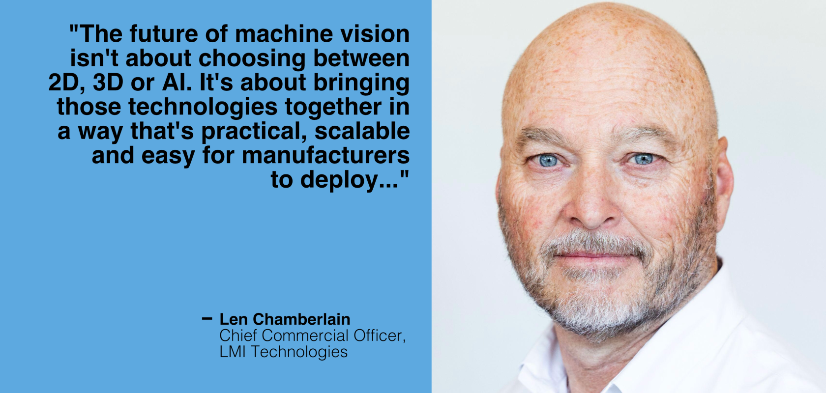 Len Chamberlain, CCO, LMI Technologies