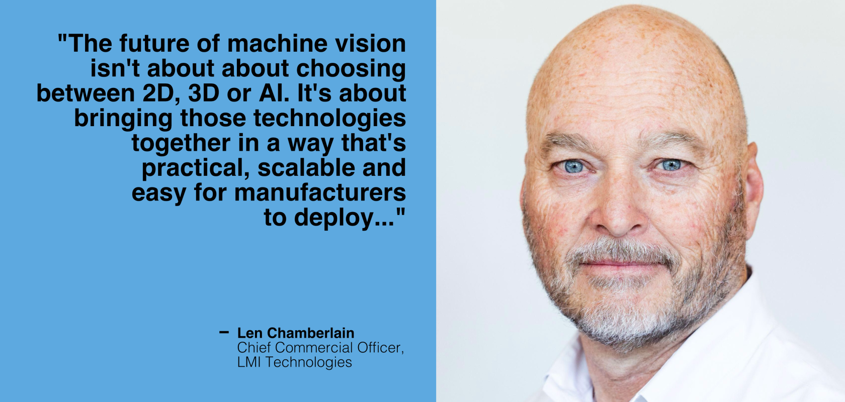 Len Chamberlain, CCO, LMI Technologies