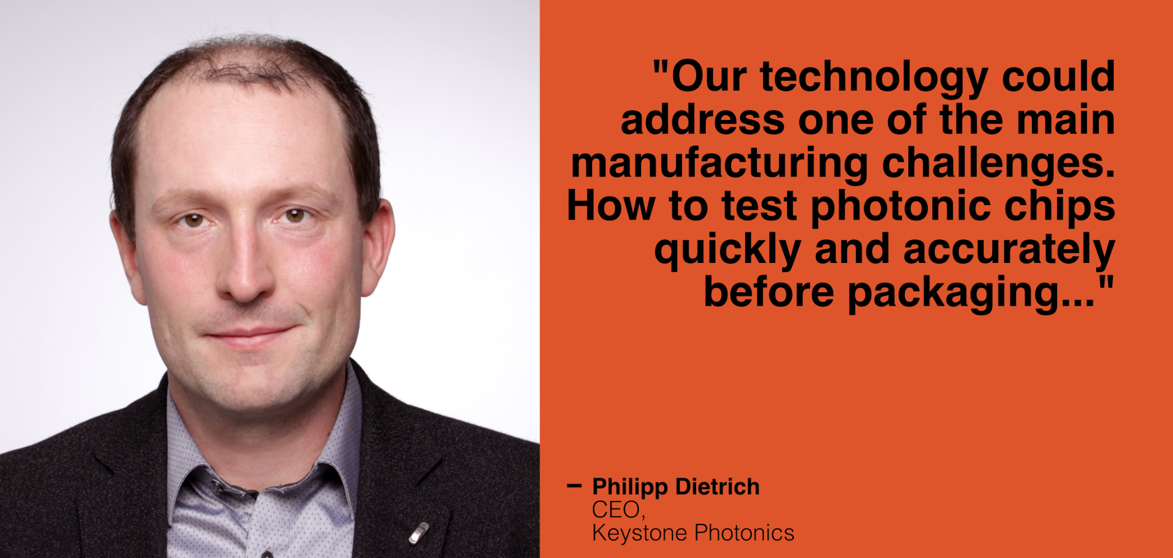 Philipp Dietrich, CEO Keystone Photonics